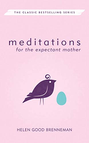 Meditations for the Expectant Mother (Herald Press Meditations Series) (English Edition)
