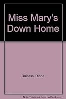 Miss Mary's Down Home 0452257301 Book Cover