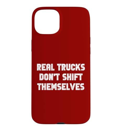 Real Truck Don't Shift Themselves �ʔ����}�j���A���g�����X�~�b�V���� �X�}�z�P�[�X iPhone 15 Plus �p