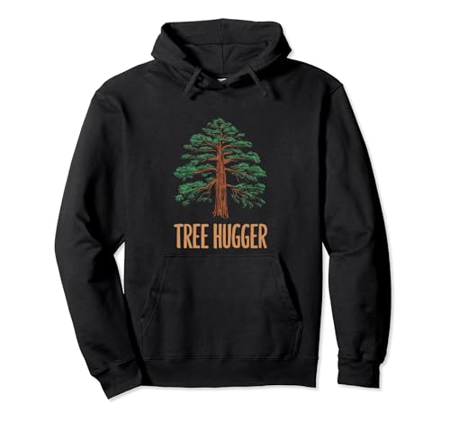 Tree Hugger Redwood Defender for Earth Day Pullover Hoodie