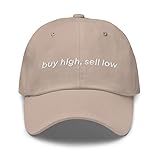 Buy high, Sell Low Hat Cryptocurrency Gift for Investors (Embroidered Dad hat)