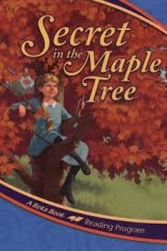 A Beka Abeka Reading Program Grade 3-5 SECRET IN THE MAPLE TREE by ...