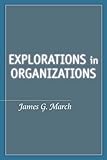 Explorations in Organizations