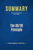 Summary: The 80/20 Principle: Review and Analysis of Koch's Book