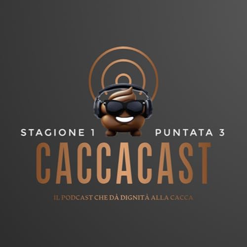 Couverture de 1x03 - CACCA e salute