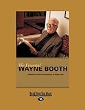The Essential Wayne Booth