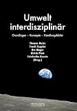 Umwelt interdisziplinär: Grundlagen – Konzepte – Handlungsfelder