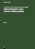  Strafrecht und Strafverfahren: Eine Sammlung der wichtigsten Gesetze des Straf- und Ordnungsrechts und des Straf- und Bußgeldverfahrens mit Erläuterungen