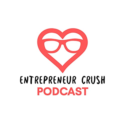 Entrepreneur Crush cover art