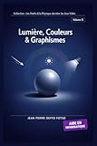  Volume 5 Collection Les Maths & la Physique derrière les Jeux Vidéo : Lumière, Couleurs & Graphismes