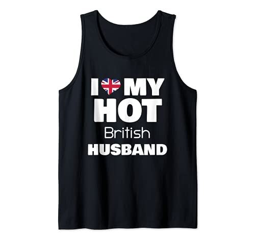Married To Hot UK Man I Love My Hot British Husband Camiseta sin Mangas