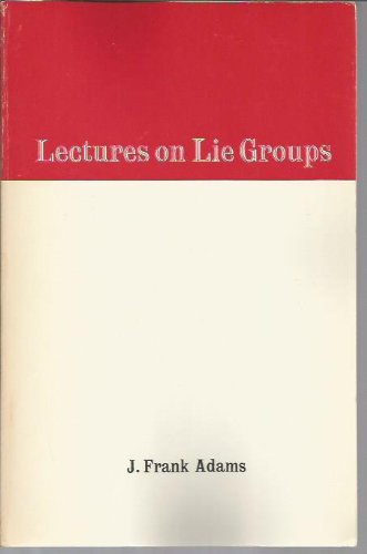 Lectures on Lie Groups (Making of Modern Freedom) 0805301178 Book Cover
