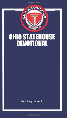 Devotional for Ohio's Governing Leaders: Good News for Legislators and Their Staffs