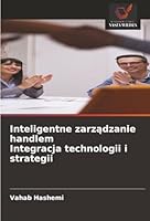 Inteligentne zarządzanie handlem Integracja technologii i strategii 6208457920 Book Cover