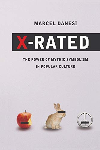 X-Rated!: The Power of Mythic Symbolism in Popular Culture