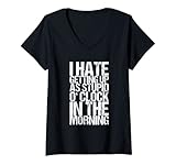 I Hate Getting Up As Stupid O' Clock In The