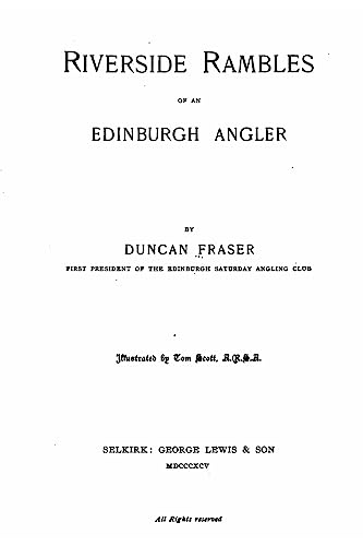 Riverside Rambles of an Edinburgh Angler