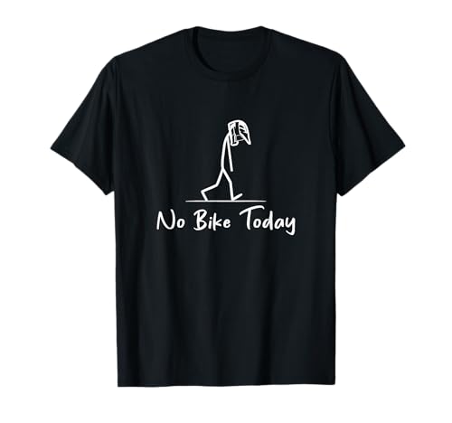 No Bike Today Helmet Sad Funny Motorbike Motorcycle Riding T-Shirt