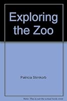 Exploring the Zoo 1599580608 Book Cover
