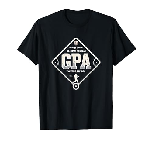 Baseball Batting Average Exceeds GPA Funny Sports Shirt