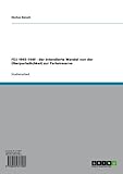  FDJ 1945-1949 - der intendierte Wandel von der Überparteilichkeit zur Parteireserve