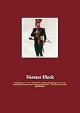 russlandfeldzug napoleon karte  Förster Fleck: Erzählung von seinen Schicksalen auf dem Zuge Napoleons nach Russland und von seiner Gefangenschaft 1812 - 1814 Von ihm selbst geschrieben