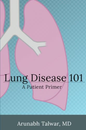Lung Disease 101: A Patient Primer