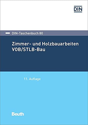 Zimmer- und Holzbauarbeiten VOB/STLB-Bau - Buch mit E-Book: VOB Teil C ...