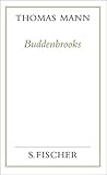  Buddenbrooks: Verfall einer Familie (Thomas Mann, Gesammelte Werke in Einzelbänden. Frankfurter Ausgabe)