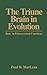 The Triune Brain in Evolution: Role in Paleocerebral Functions