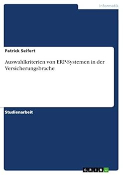 Paperback Auswahlkriterien von ERP-Systemen in der Versicherungsbrache [German] Book