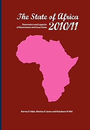 The state of Africa 2010/11: Parameters and legacies of governance and issue areas book cover