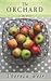 Produktbild The Orchard: A Memoir (Platinum Nonfiction)