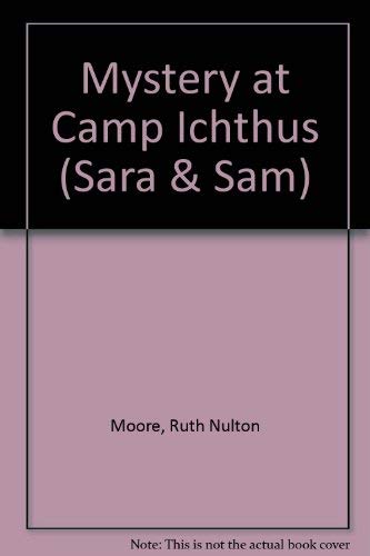 Amazon | Mystery at Camp Ichthus (Sara and Sam Series) | Moore, Ruth ...