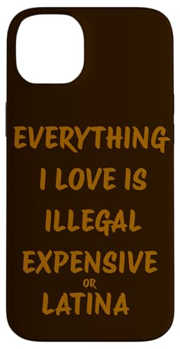 I Love Is Illegal Expensive Or Latina �X�}�z�P�[�X iPhone 14 Plus �p