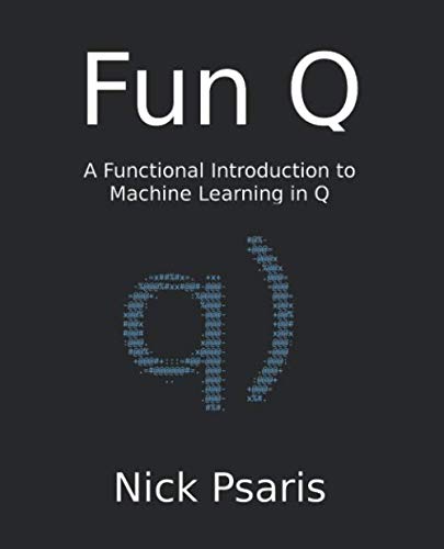 Fun Q: A Functional Introduction to Machine Learning in Q