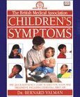 Hardcover The British Medical Association Children's Symptoms Book