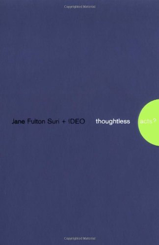 アート・デザイン・音楽 thoughtless act? IDEO Amazon.co.jp: Jane Fulton Suri: 本、バイオグラフィー、最新アップデート