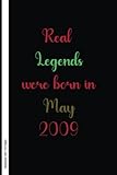 Photo Gallery real legends were born in may 2009: 13th birthday, notebook journal gift for her or him girl women men boy, 6x9 inches Photo Gallery real legends were born in may 2009: 13th birthday, notebook journal gift for her or him girl women men boy, 6x9 inches