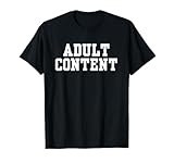 Adult Content T-Shirt