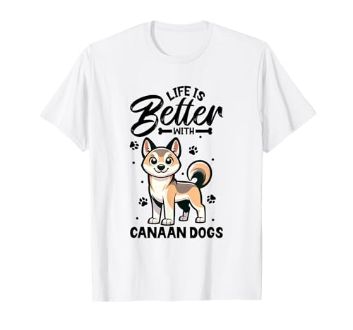 Best life with Canaan Dog T-Shirt