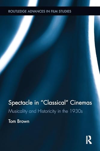 Spectacle in Classical Cinemas comprendre les codes des grands films - 2