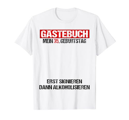 Libro de visitas 35 cumpleaños hombre mujer divertido 35 cumpleaños decoración Camiseta