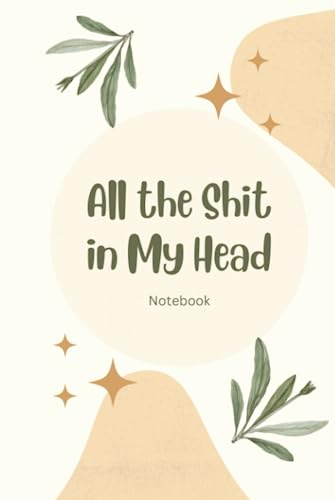 Carnet All the Shit in My Head : l'idée cadeau originale et pleine d'humour