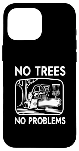 No Trees No Problems �`�F�[���\�[ �W���[�N �f�B�X�N �S���t �X�}�z�P�[�X iPhone 16 Pro Max �p