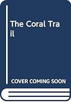 The Coral Trail (Picture Puffin) 0575056630 Book Cover