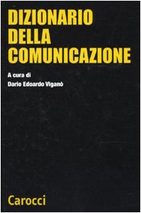 Dizionario della comunicazione Dizionario della comunicazione