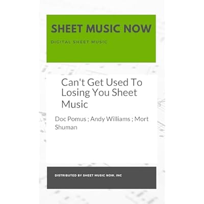 Can't Get Used To Losing You Sheet Music