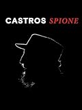 Castros Spione