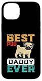 best pug dog daddy ever for dad funny dogs lover custodia per iphone 14 plus